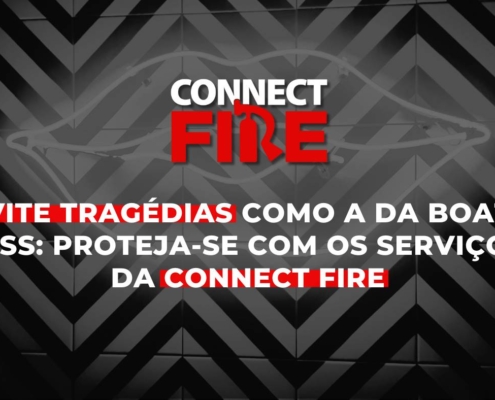 Evite Tragédias com os Serviços da Connect Fire em São Gonçalo e Niterói