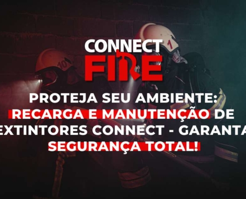 Proteja seu Espaço com a Connect Fire: Recarga e Manutenção de Extintores